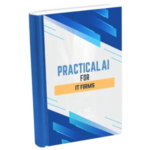 Practical AI for IT Firms